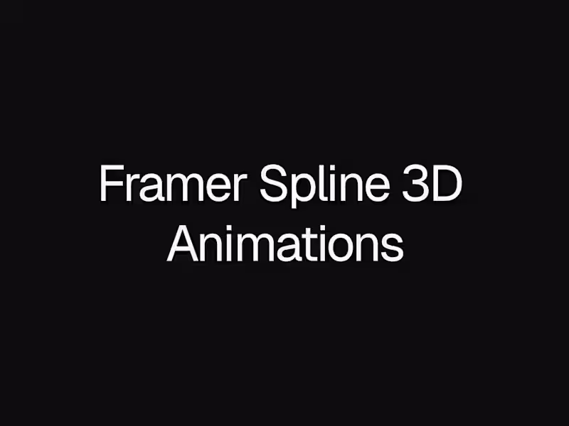 Cover image for Framer Spline 3D  Animations