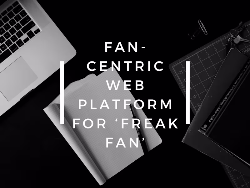 Cover image for Interactive Web App for Freak Fan Community