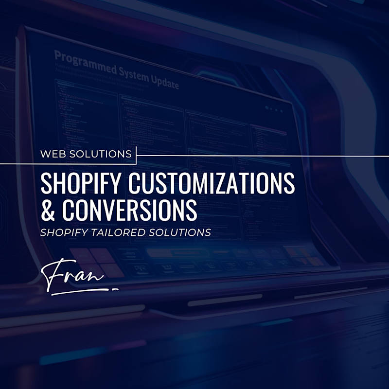Cover image for Shopify Customizations & Conversions | Tailored Solutions