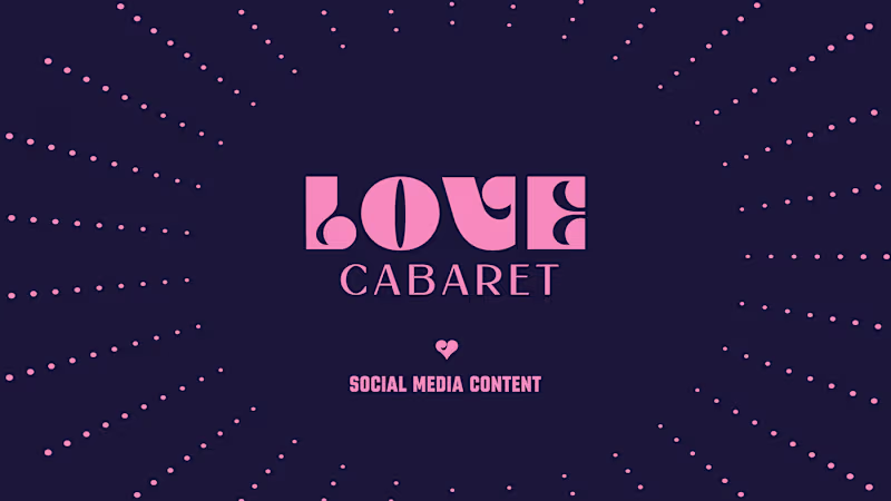 Cover image for LOVE CABARET | SOCIAL MEDIA