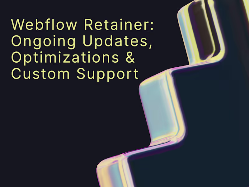 Cover image for Webflow Retainer:Ongoing Updates, Optimizations & Custom Support
