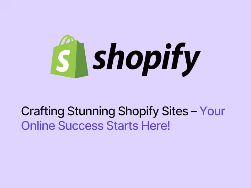 Cover image for Shopify Developer | E-commerce Website & Branding Expert