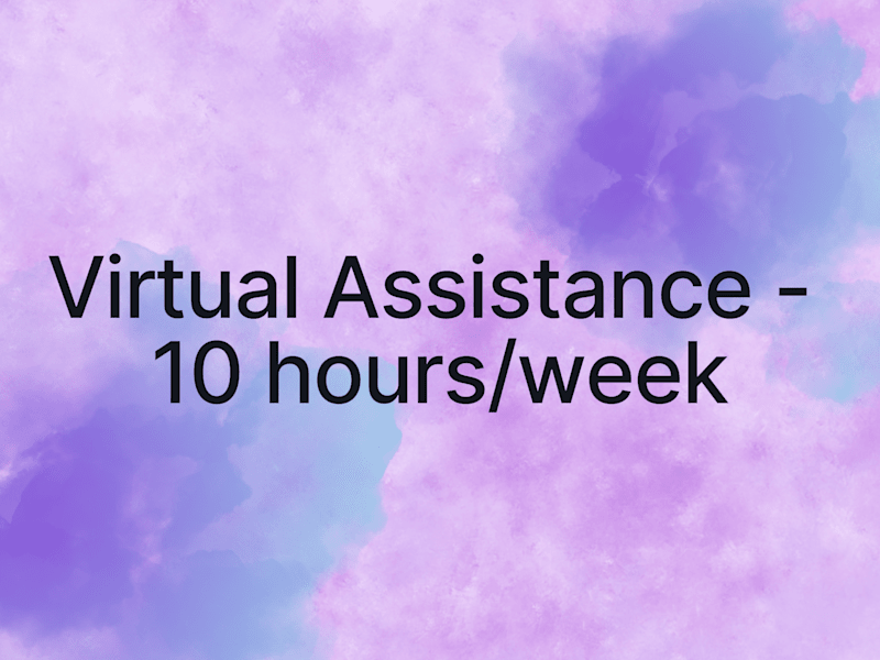 Cover image for Top-Tier Virtual Assistance - 10 Hours/Week