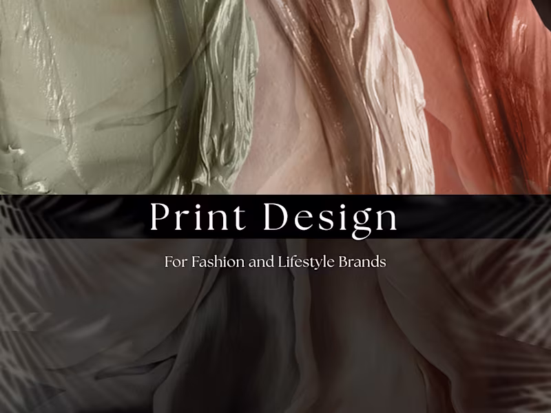 Cover image for Custom Print & Surface Design for Fashion & Lifestyle Brands