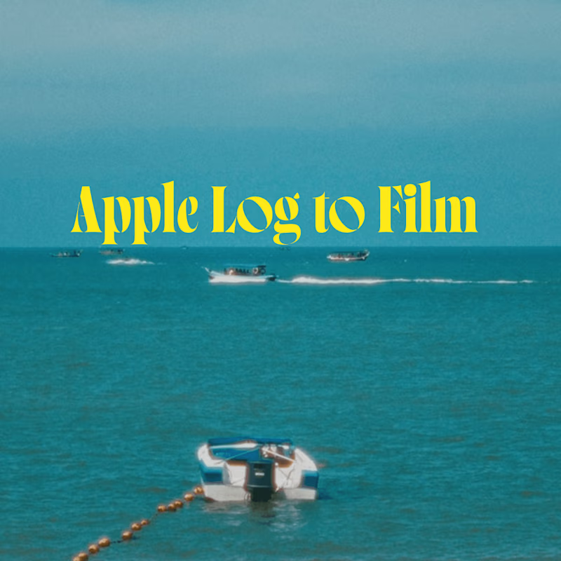 Cover image for Apple Log to Film Color Grade (May 2025)
