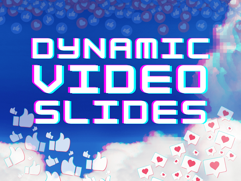 Cover image for Dynamic Video Slides