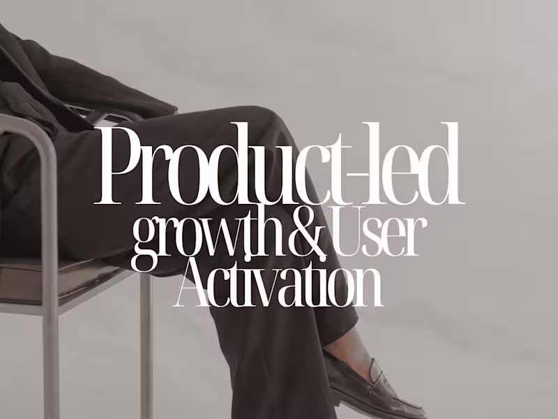 Cover image for PRODUCT-LED GROWTH & USER ACTIVATION