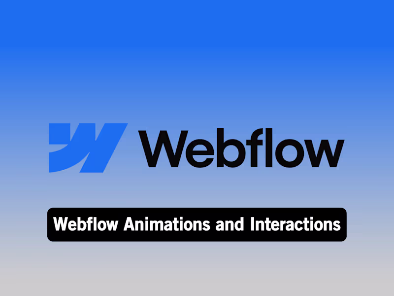 Cover image for Webflow Animations & Interactions