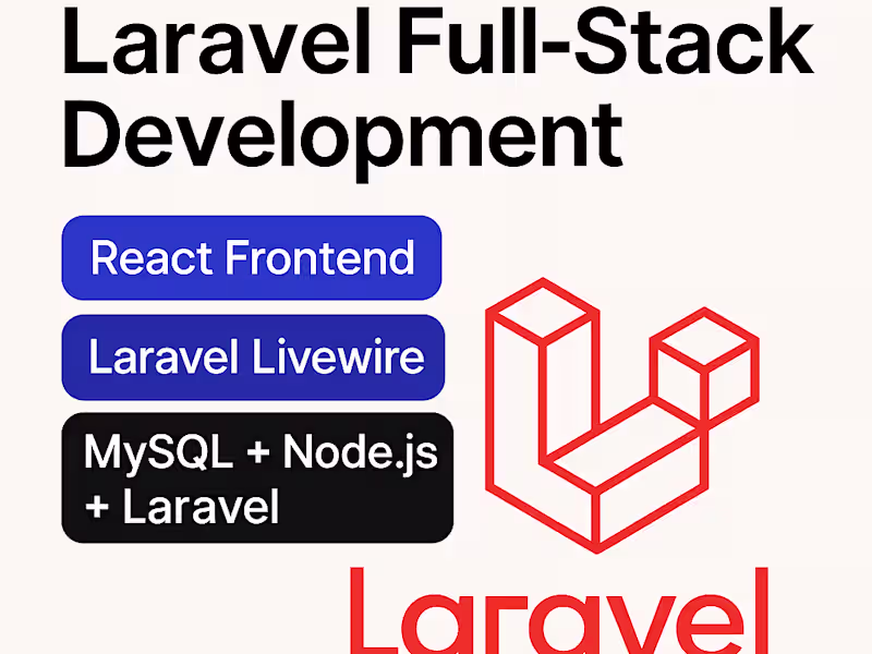 Cover image for Full-Stack Laravel Development (Livewire, API, MySQL, Node.js)