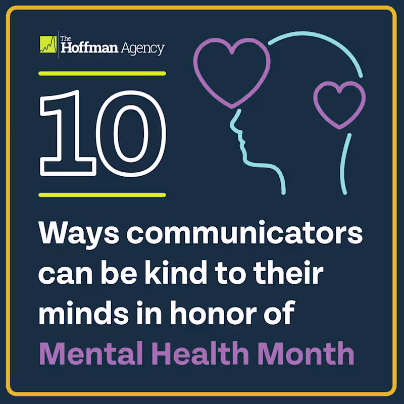 Cover image for 10 Ways Communicators Can Be Kind to Their Minds in Honor of Me…