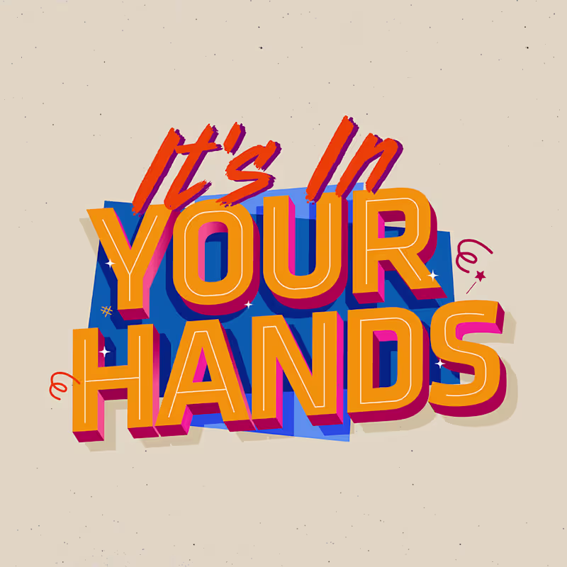 Cover image for It's In Your Hands Type Design