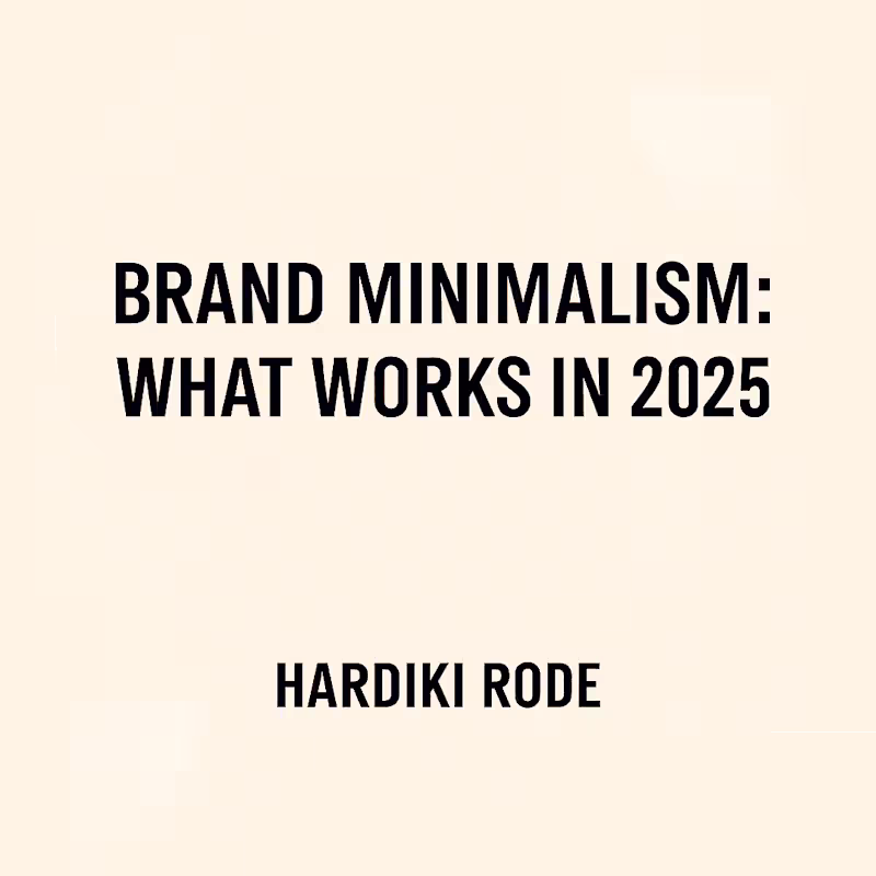 Cover image for Brand Minimalism: Effective Communication Strategies for 2025