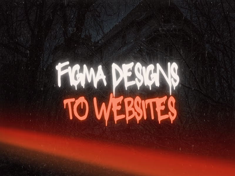 Cover image for I will Convert your Figma Designs in Websites