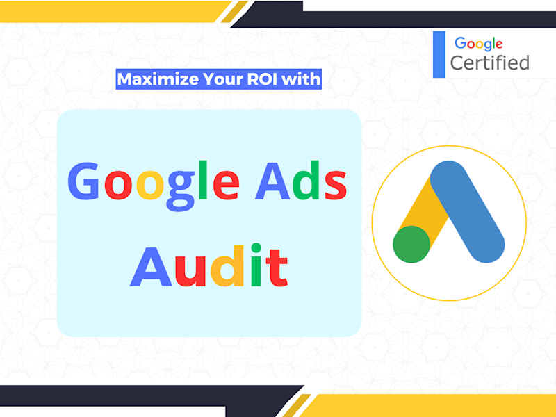 Cover image for Google Ads Audit to Maximize ROI