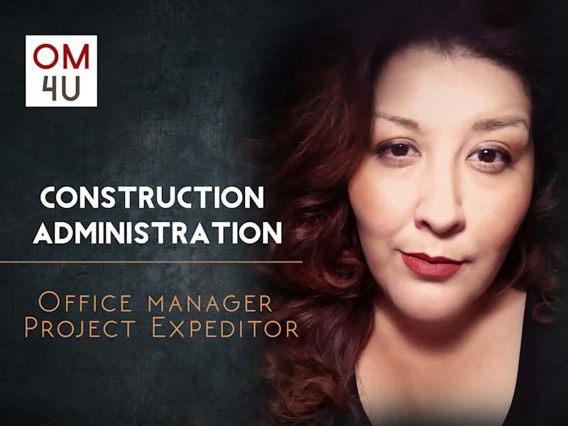 Cover image for CONSTRUCTION ADMINISTRATION:: Office Manager / Project Expeditor
