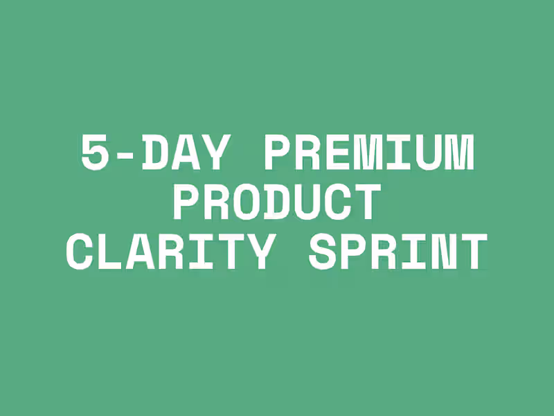 Cover image for 5-Day Premium Product Clarity Sprint