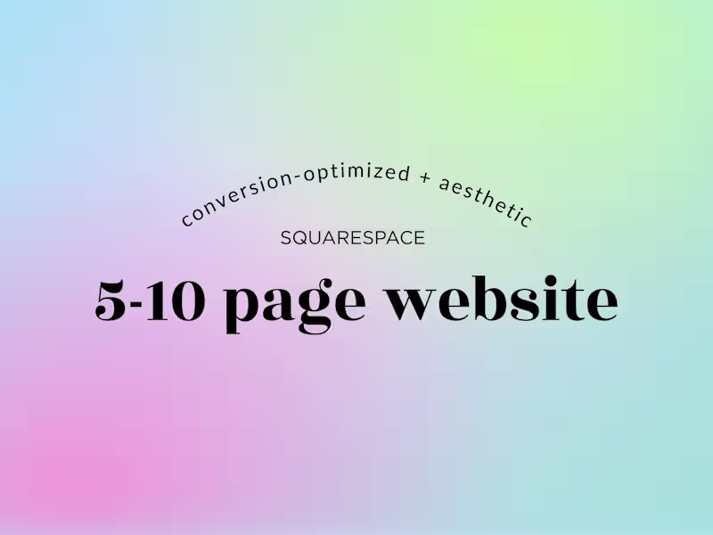 Cover image for 💫 Custom Squarespace Website Design + Development (5-10 pages)