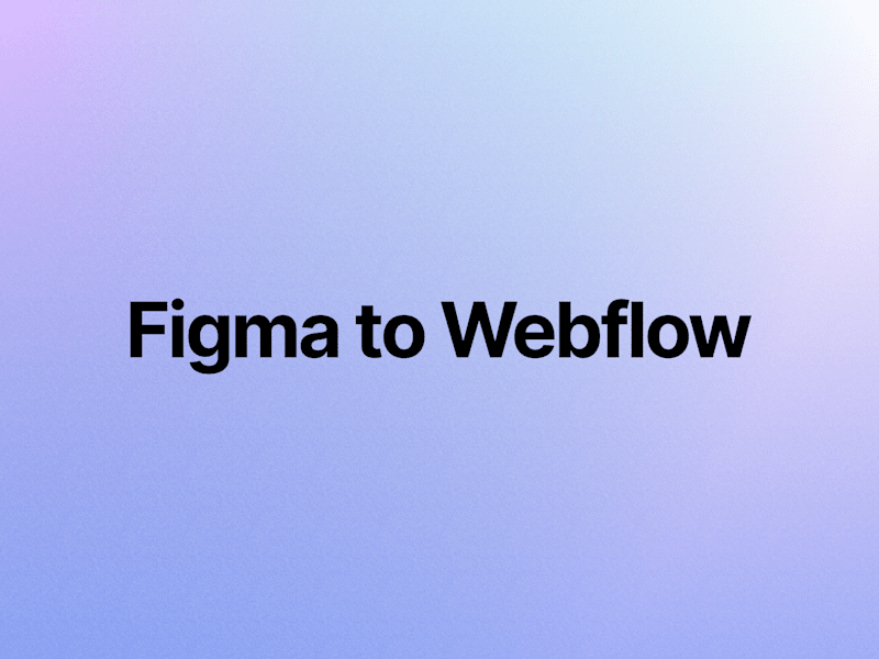 Cover image for Figma to Webflow