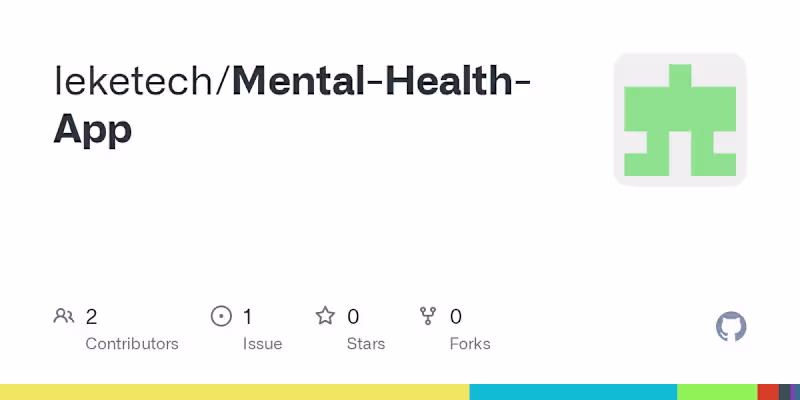 Cover image for GitHub - leketech/Mental-Health-App