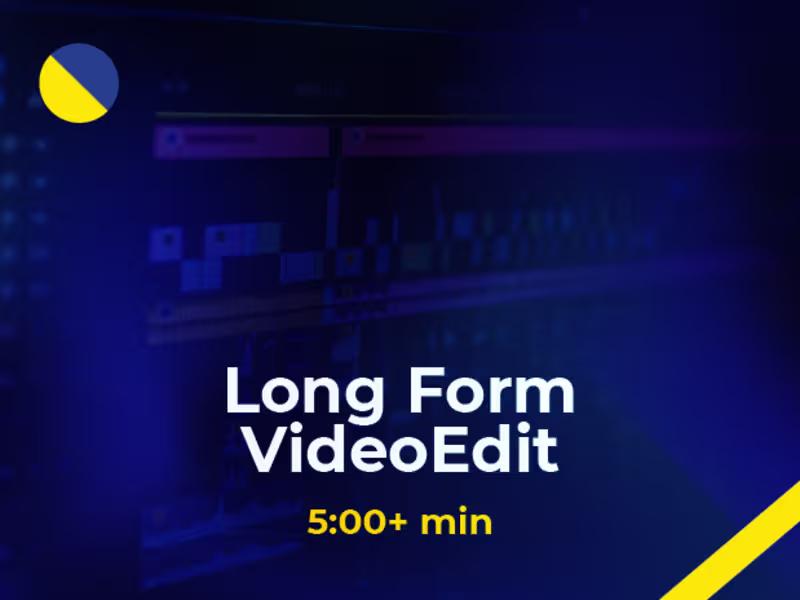 Cover image for Long-Form Edit (5+ min)