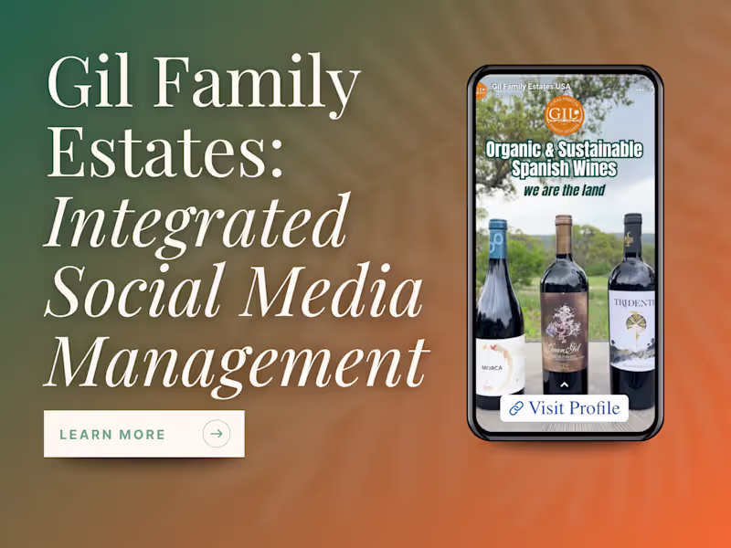 Cover image for Gil Family Estates Paid & Organic Social Media Management