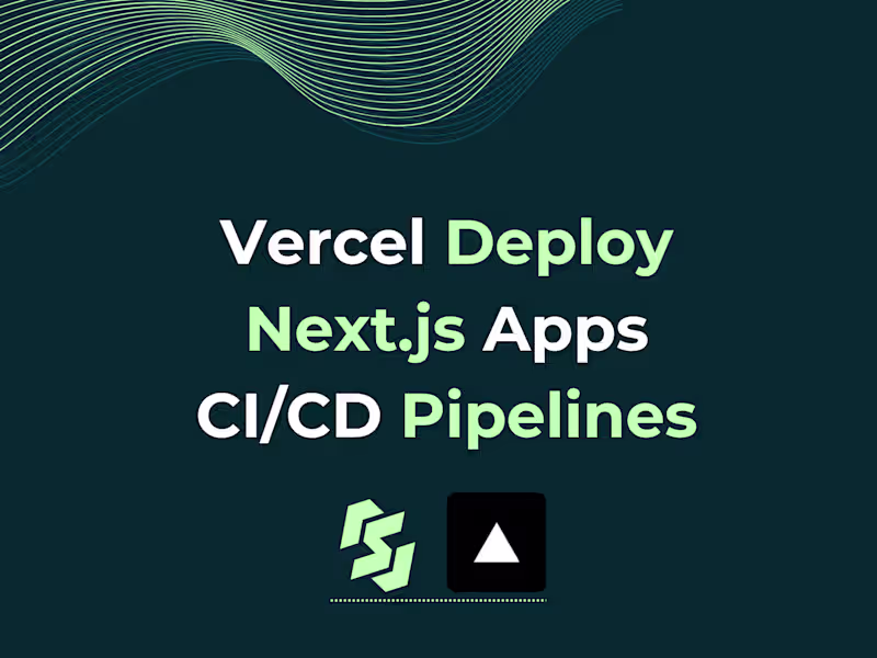 Cover image for Vercel Deploy | Next.js Apps | CI/CD Pipelines