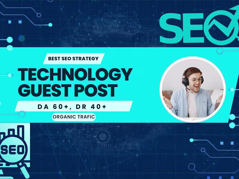 Cover image for  guest posts, high da backlinks on tech, gadgets blogs