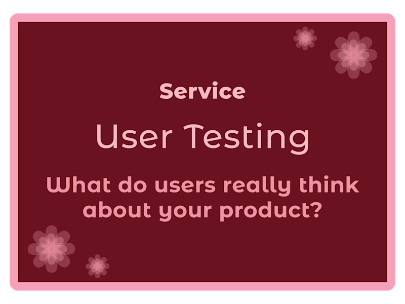 Cover image for User Testing: What Do They Really Think About Your Product?