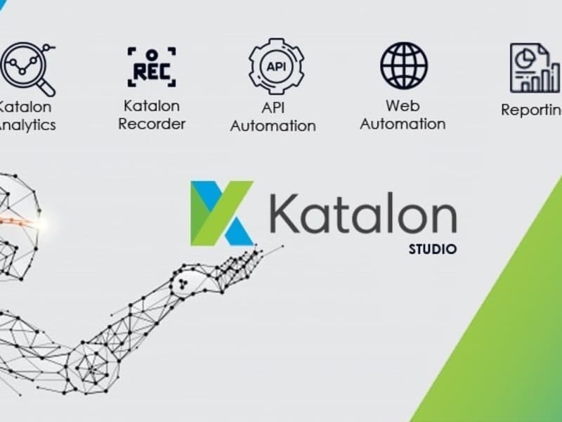Cover image for Katalon Studio : Web, Mobile App Testing, API Test and UI Test