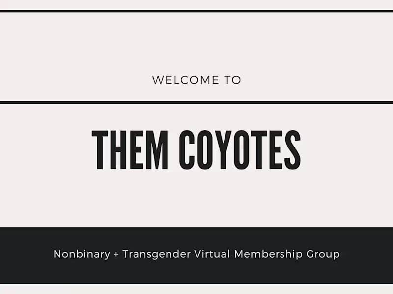 Cover image for Pitch Deck for member onboarding for Them Coyotes