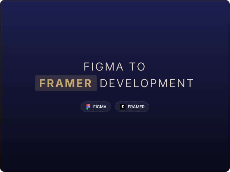 Cover image for Figma Design to Framer Development