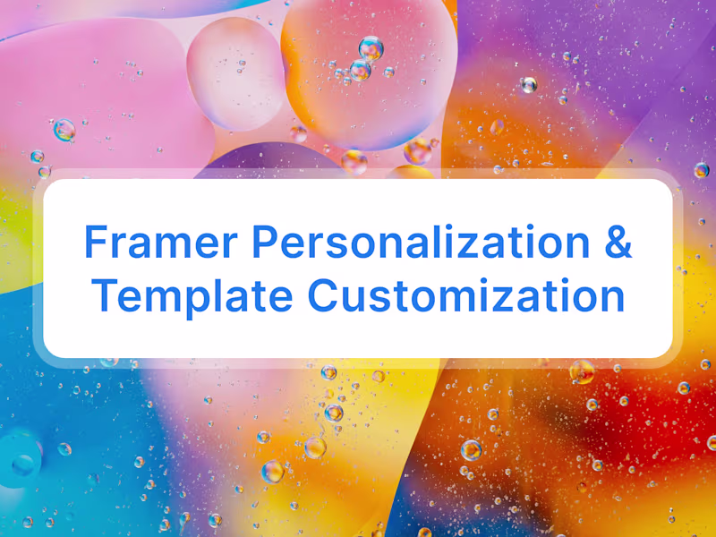 Cover image for Framer Personalization & Template Customization