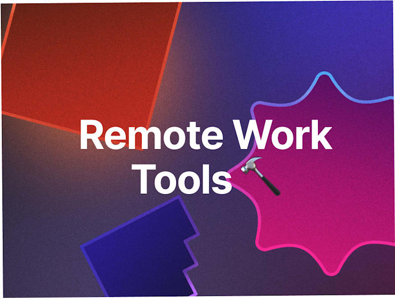 Cover image for 15 tools you need to work remote