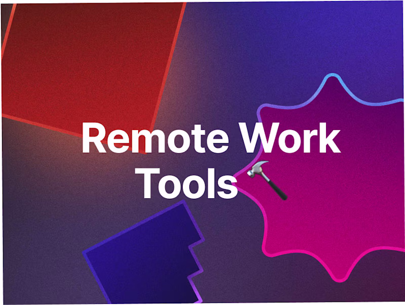 Cover image for 15 tools you need to work remote