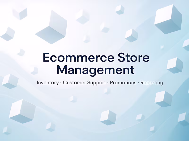 Cover image for Complete Ecommerce Store Management A clean and professional...