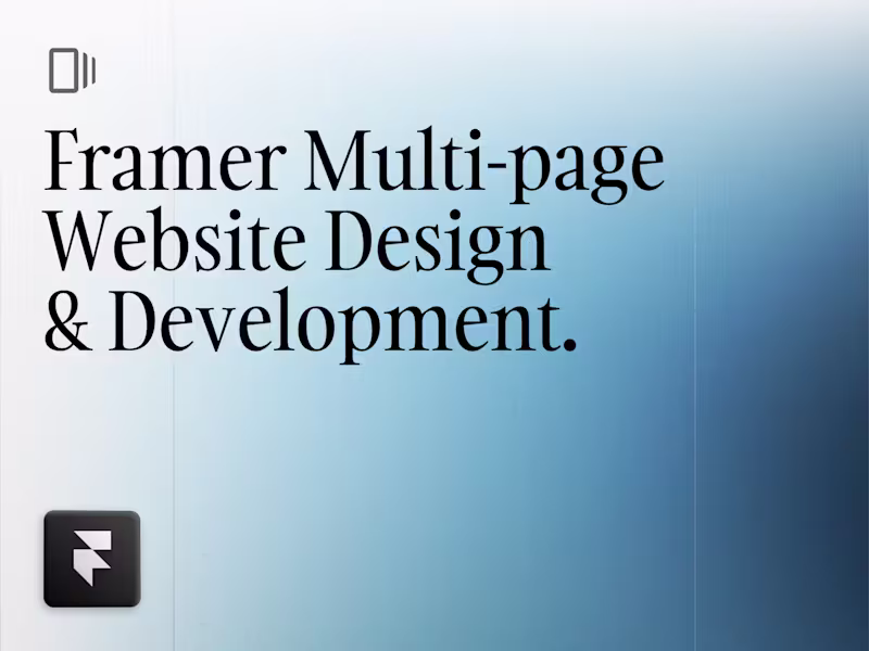 Cover image for Framer ✦ Multi-page Website Design & Development