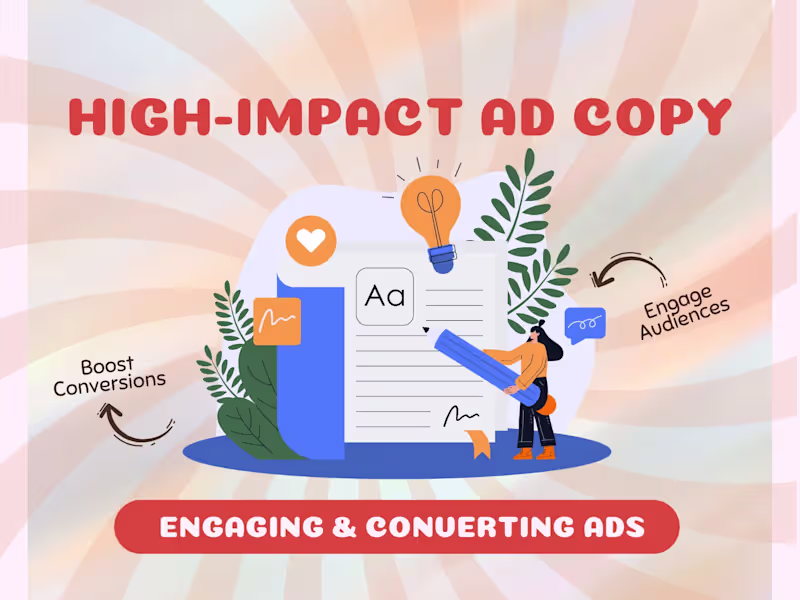 Cover image for Advertisement Copy that Converts | Engaging & High-Impact Ads