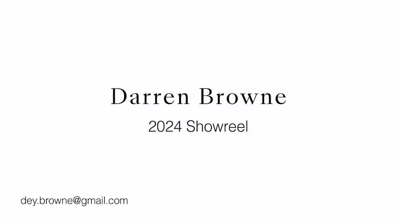 Cover image for Darren Browne 2024 Showreel