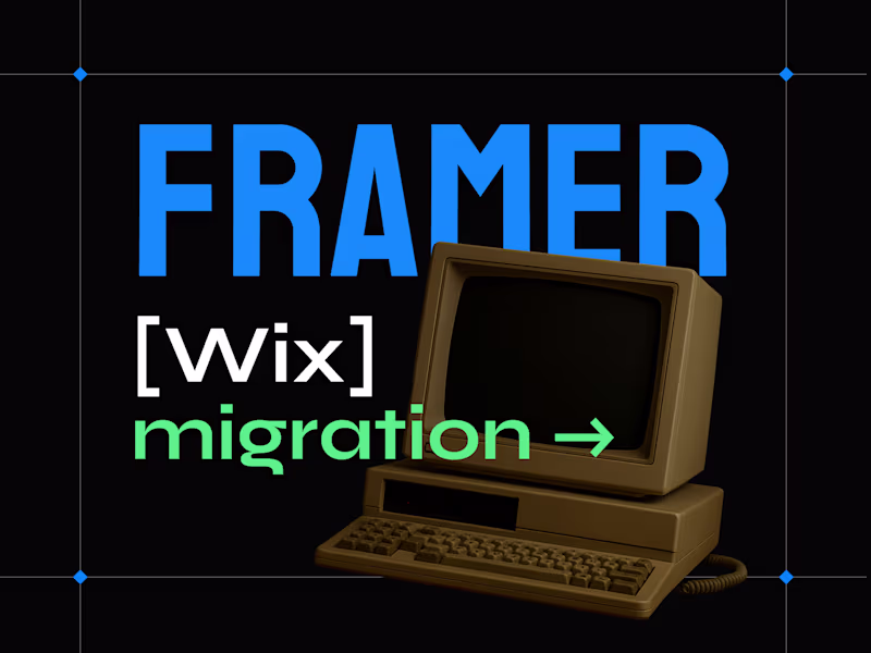 Cover image for Wix → Framer Website Migration
