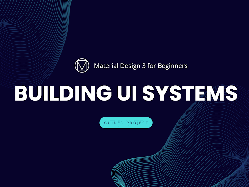 Cover image for Material Design 3 Coursera | Course Design