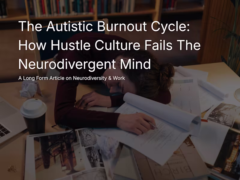 Cover image for The Autistic Burnout Cycle: A Long Form Article