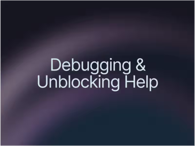 Cover image for Debugging & Unblocking Help — Fast, Reliable Dev Support