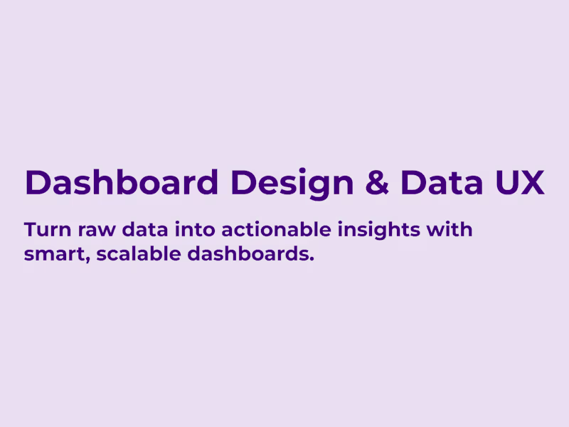 Cover image for Dashboard Design & Data UX