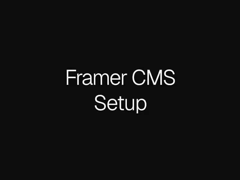 Cover image for Framer - CMS Setup