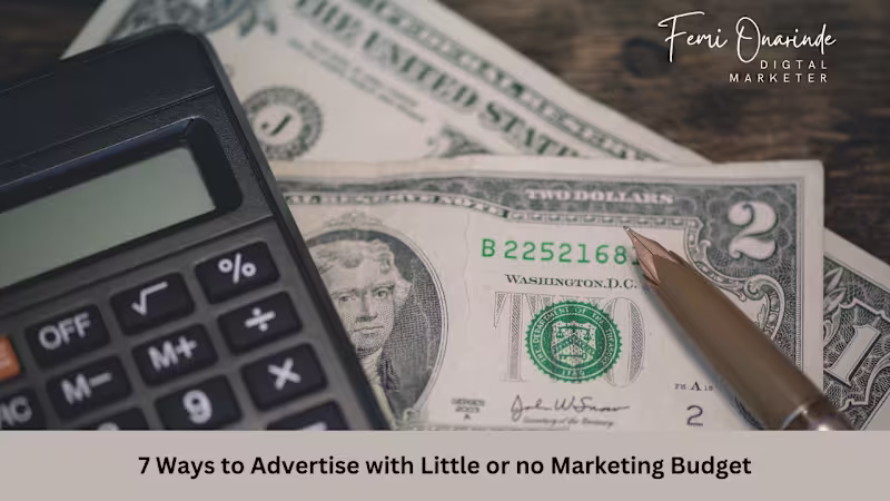 Cover image for 7 Ways to Advertise with Little or No Marketing Budget