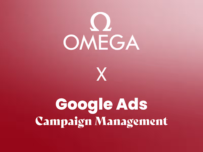 Cover image for OMEGA Watches | Google Ads Campaign Management
