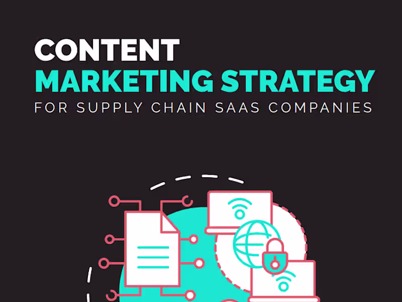 Cover image for Content Marketing Strategy Guide for Supply Chain SaaS Companies