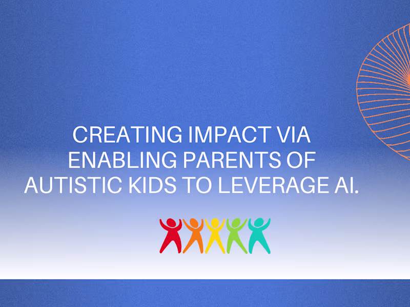 Cover image for Enabling parents of autistic kids to leverage AI