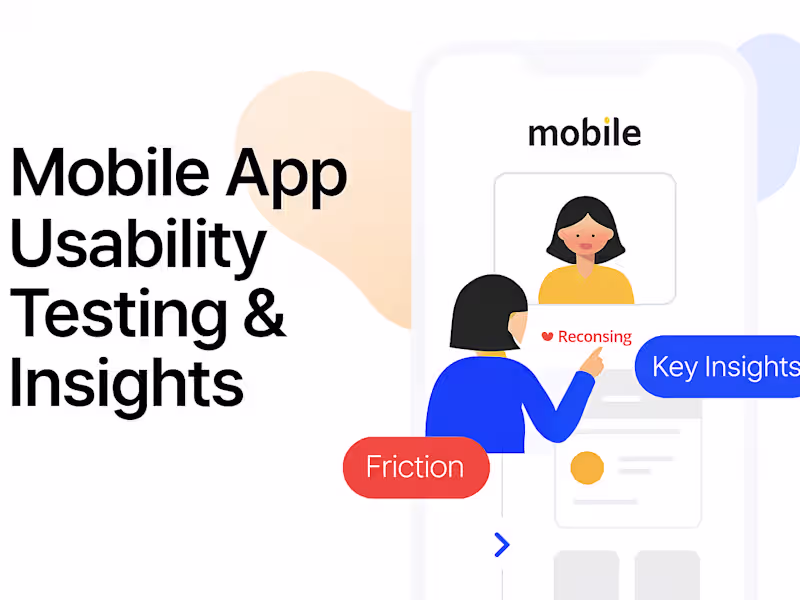 Cover image for Mobile App Usability Testing & Insights