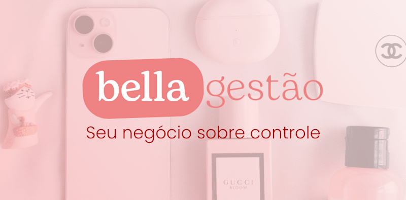 Cover image for BellaGestão | Gestão Completa para Consultoras de Beleza